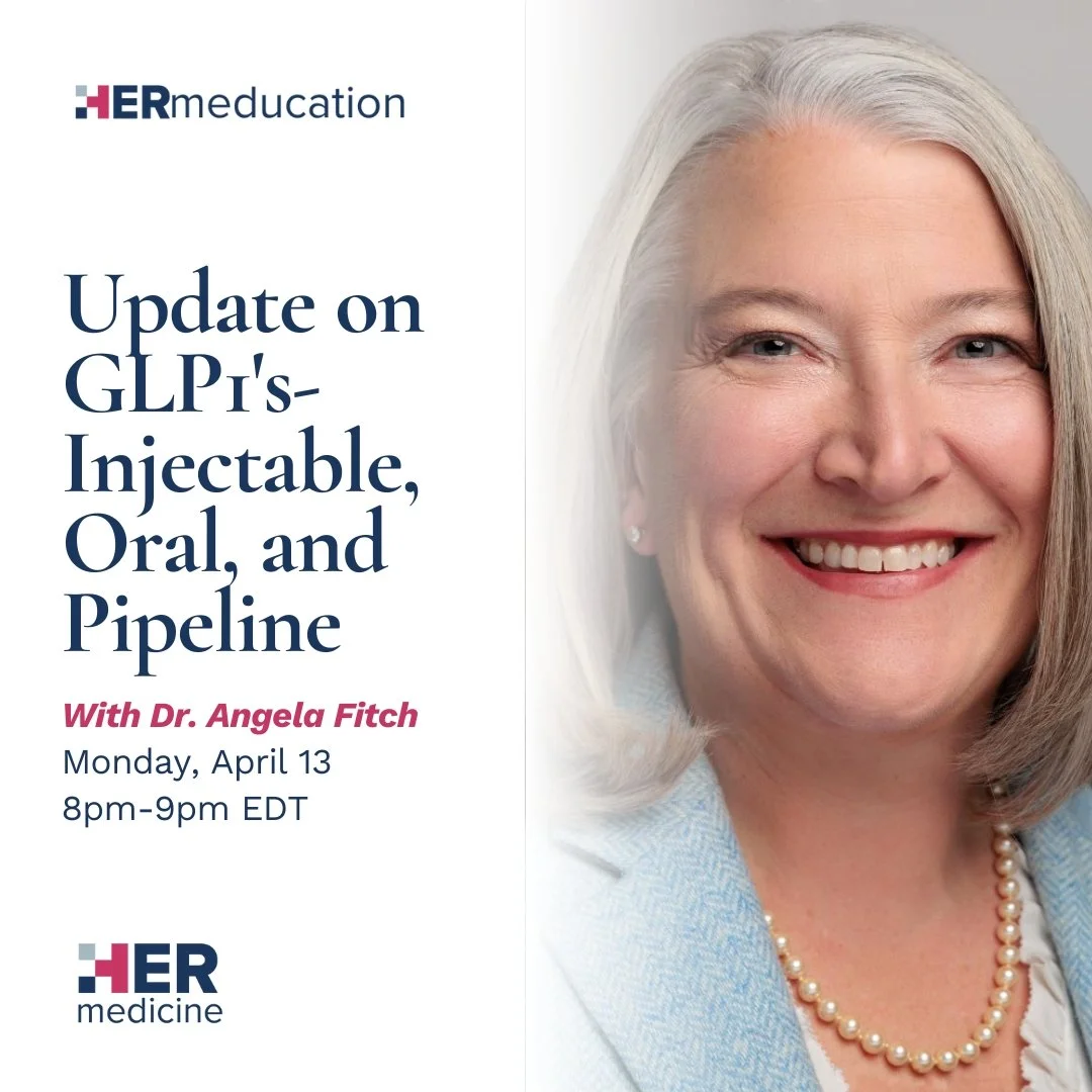 Update on GLP1's- Injectable, Oral, and Pipeline - Angela Fitch, MD, FACP, FOMA