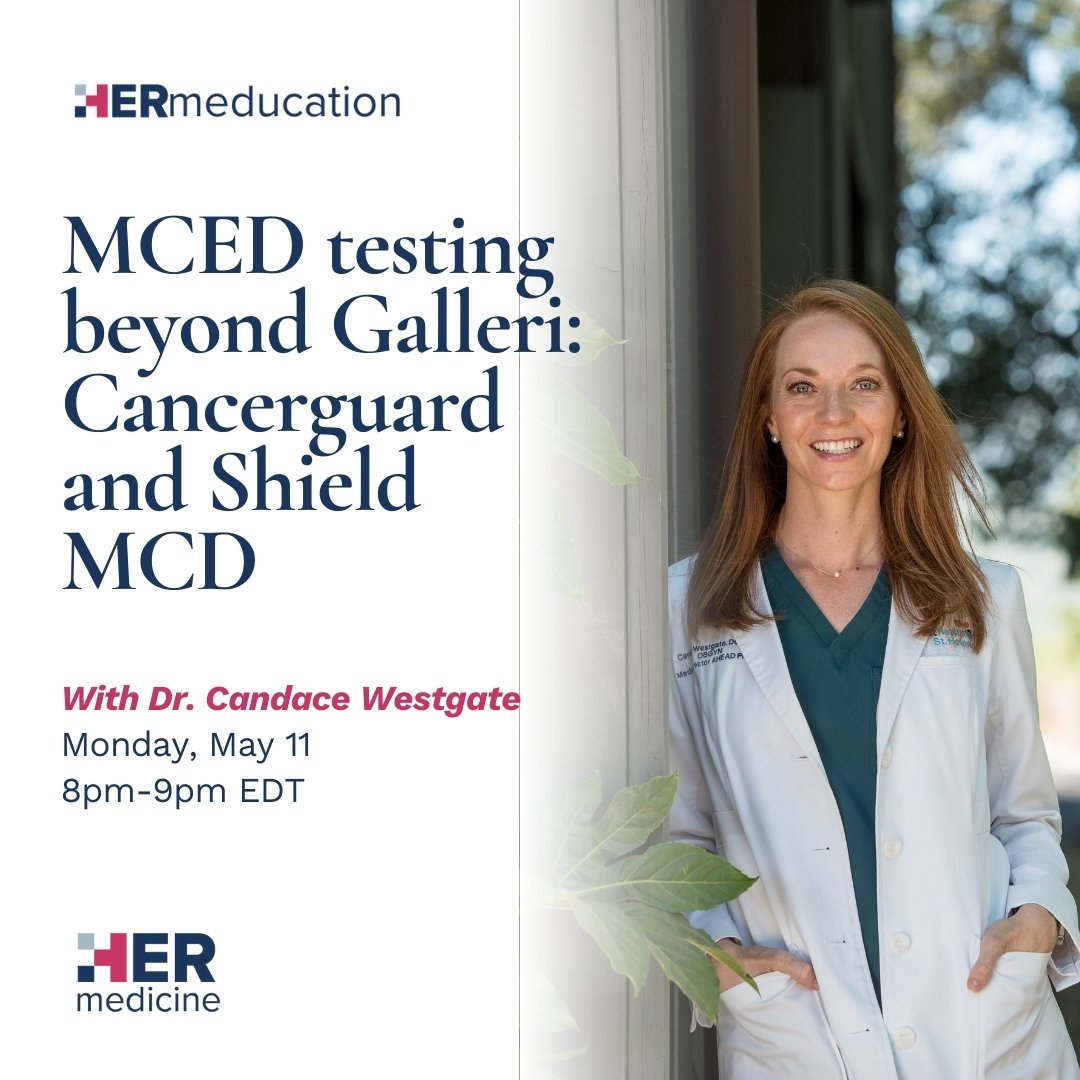 MCED testing beyond Galleri: Cancerguard and Shield MCD - Candace Westgate, DO, MPH, FACOG, MSCP