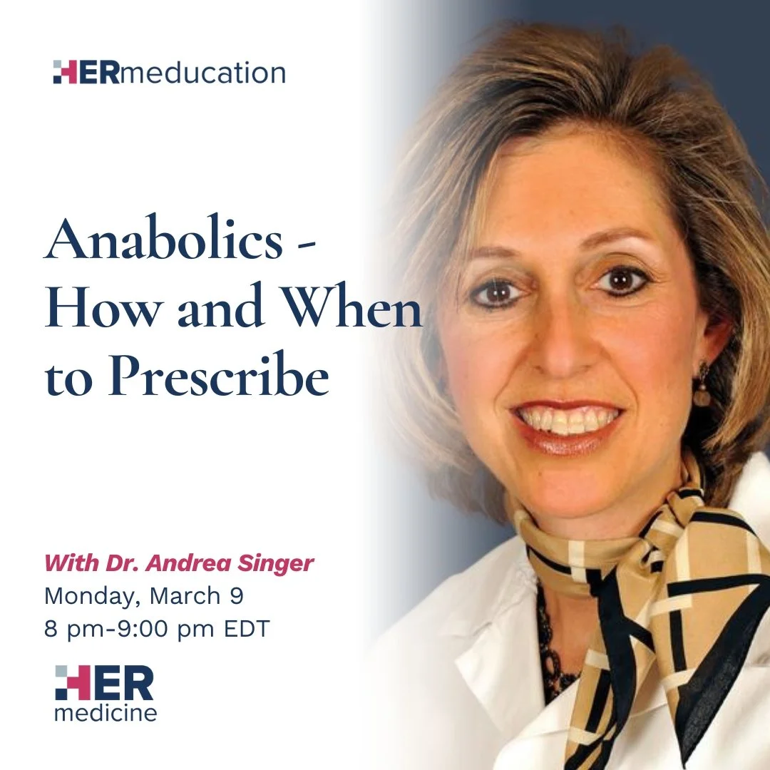 Anabolics - How and When to Prescribe - Andrea Singer, MD, FACP, CCD