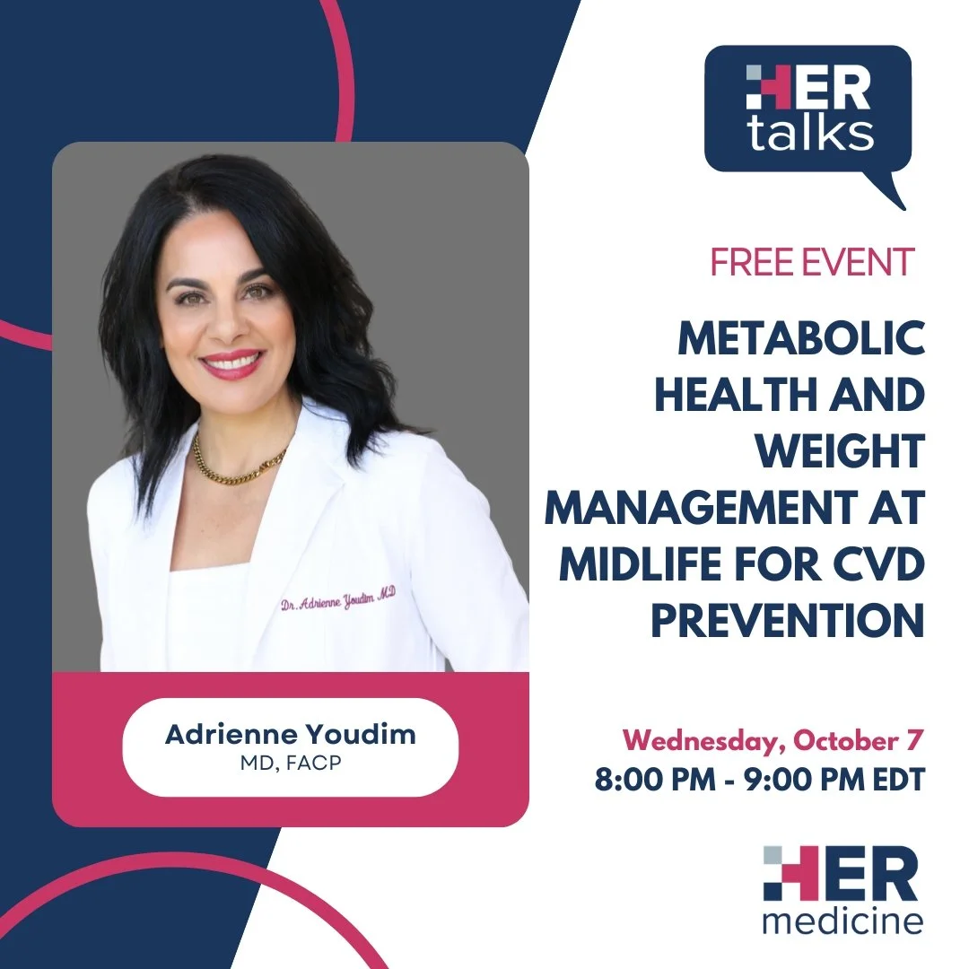 Metabolic Health and Weight Management at Midlife for CVD Prevention - Adrienne Youdim, MD, FACP