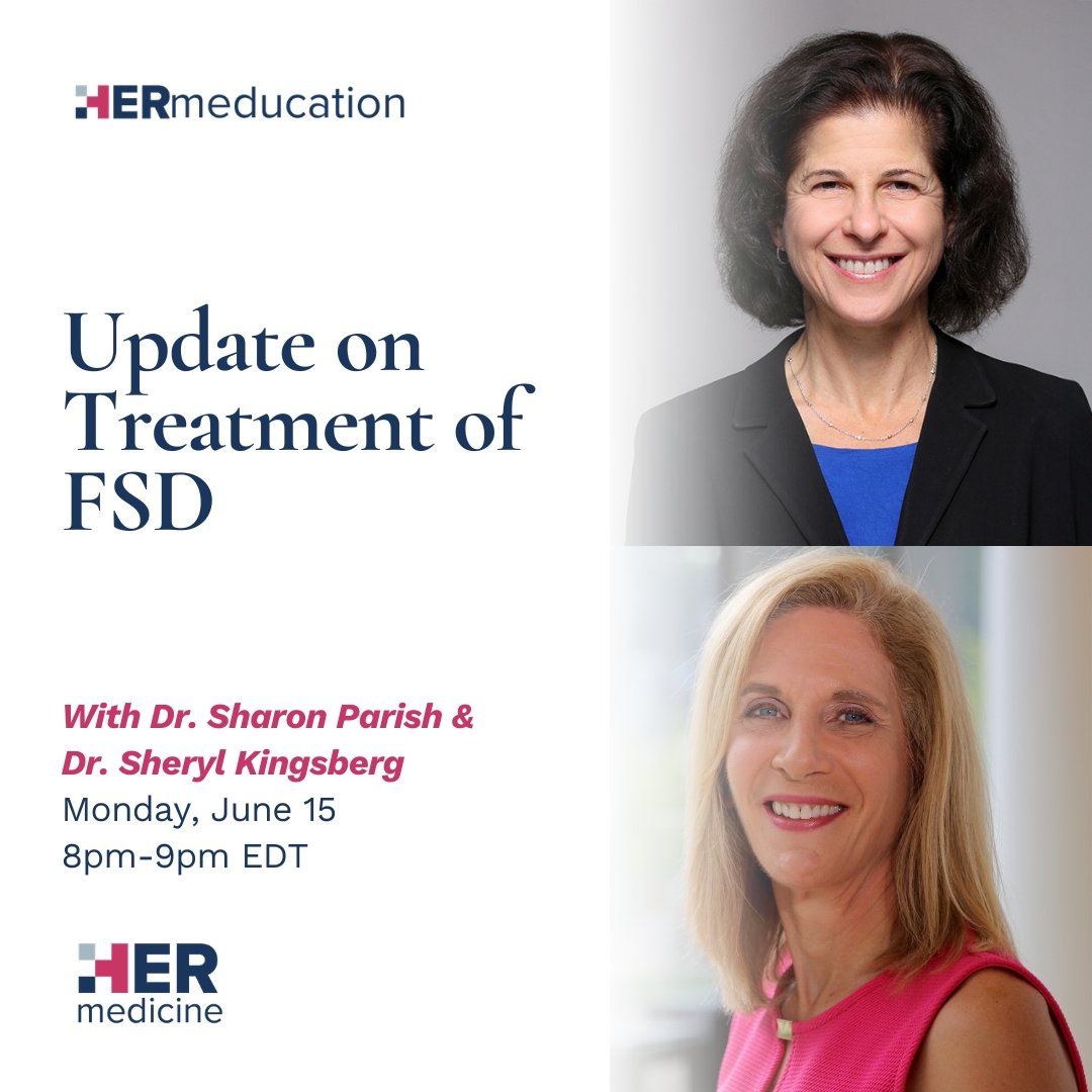 Update on Treatment of FSD - Sharon Parish, MD &amp; Sheryl Kingsberg, PhD