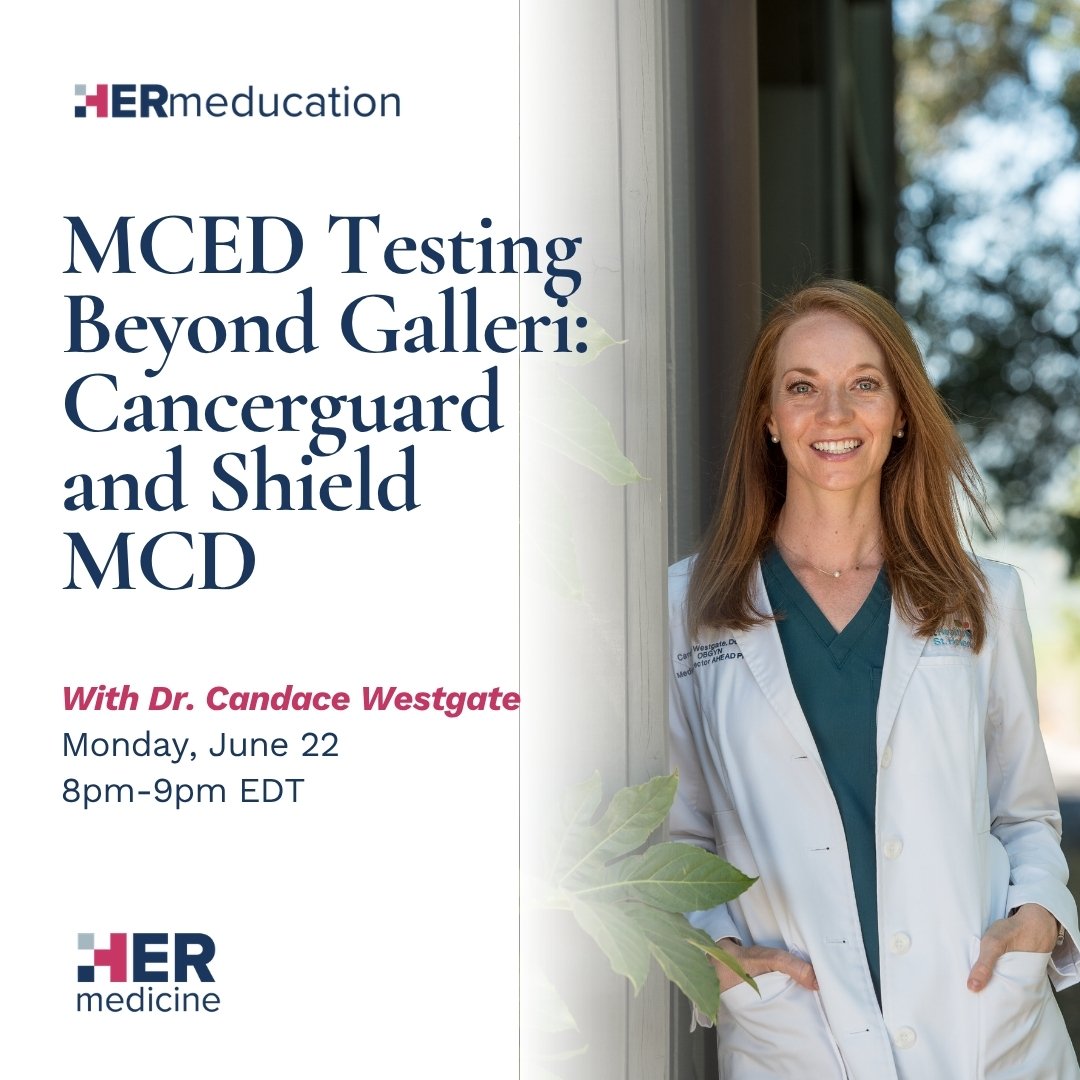 MCED Testing Beyond Galleri: Cancerguard and Shield MCD - Candace Westgate, DO, MPH, FACOG, MSCP