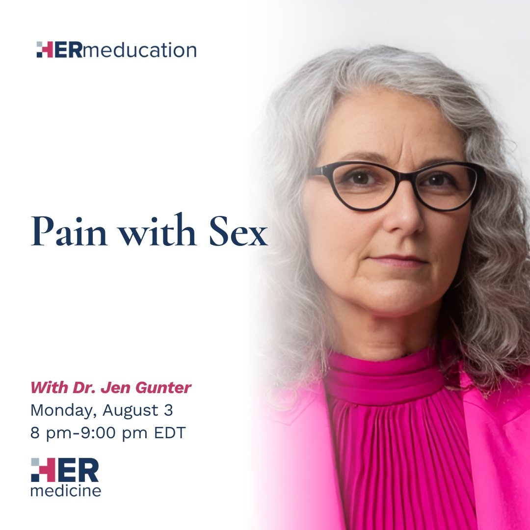 Pain with Sex - Jen Gunter, MD, FRCS(C), FACOG, DABPM, ABPMR