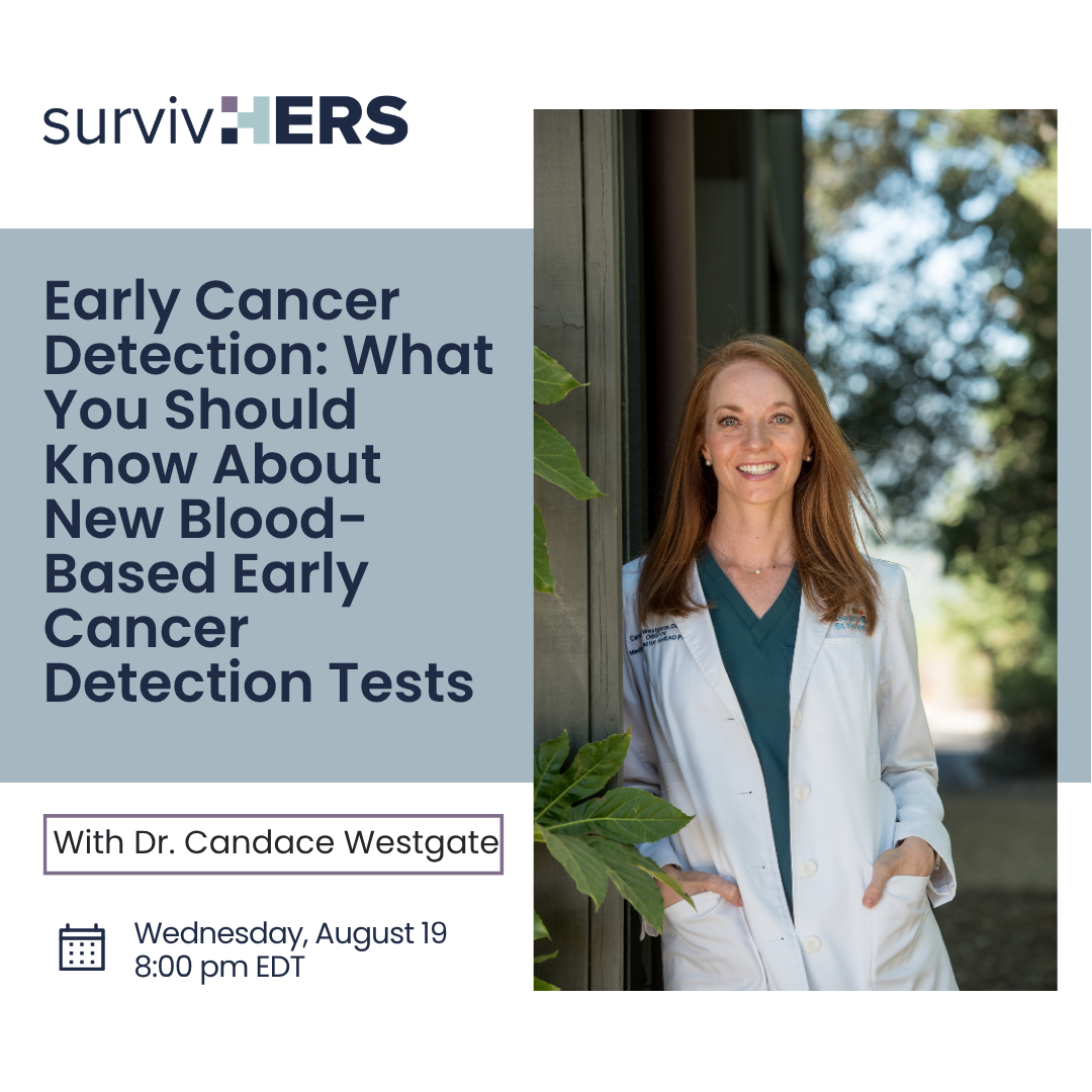Early Cancer Detection: What You Should Know About New Blood-Based Early Cancer Detection Tests - Candace Westgate, DO, MPH, FACOG, MSCP