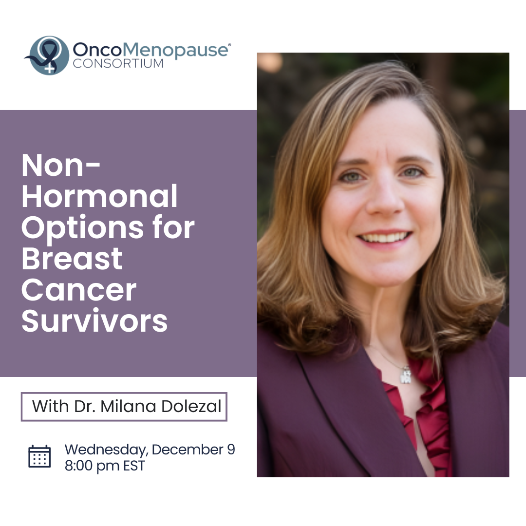 Non-Hormonal Options for Breast Cancer Survivors - The Data - Milana Dolezal, MD, MSci