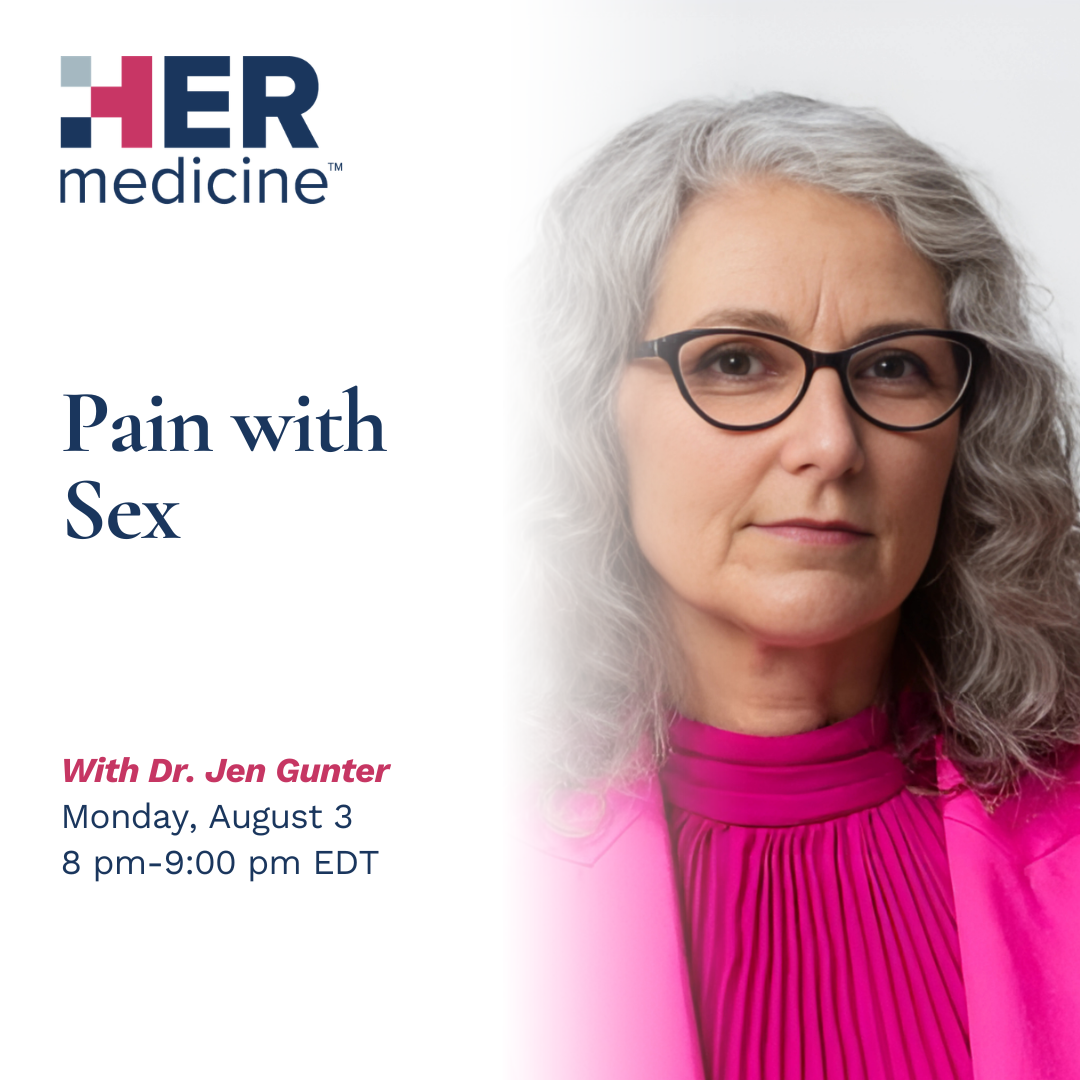 Pain with Sex - Jen Gunter, MD, FRCS(C), FACOG, DABPM, ABPMR