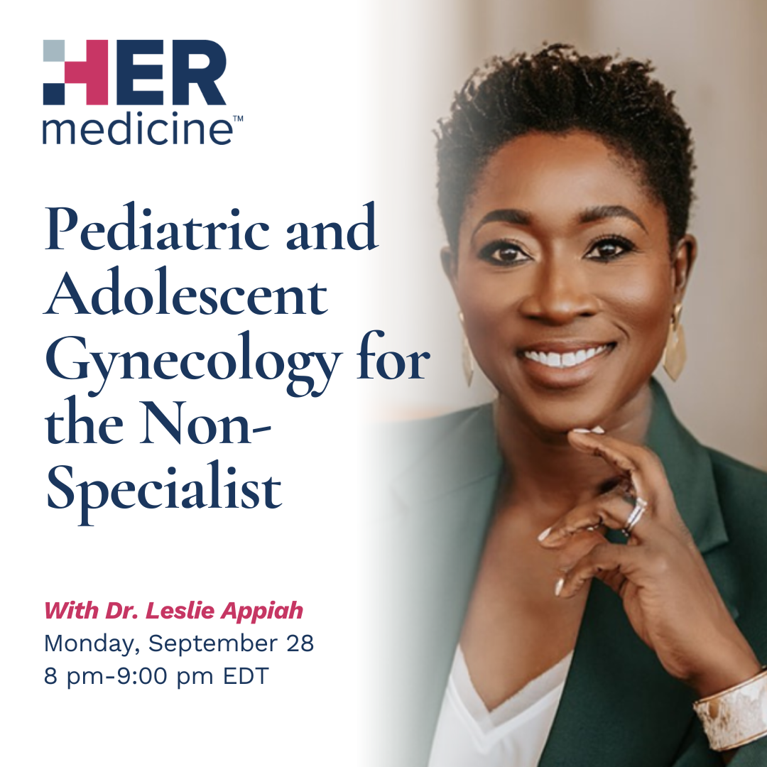 Adolescent Gynecology - Leslie Appiah, MD