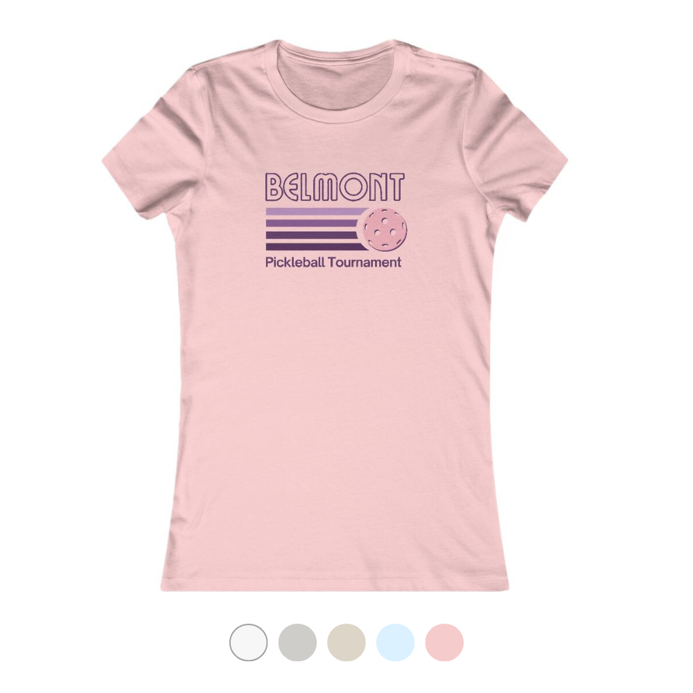Belmont Pickleball Tournament Women's Favorite Tee
