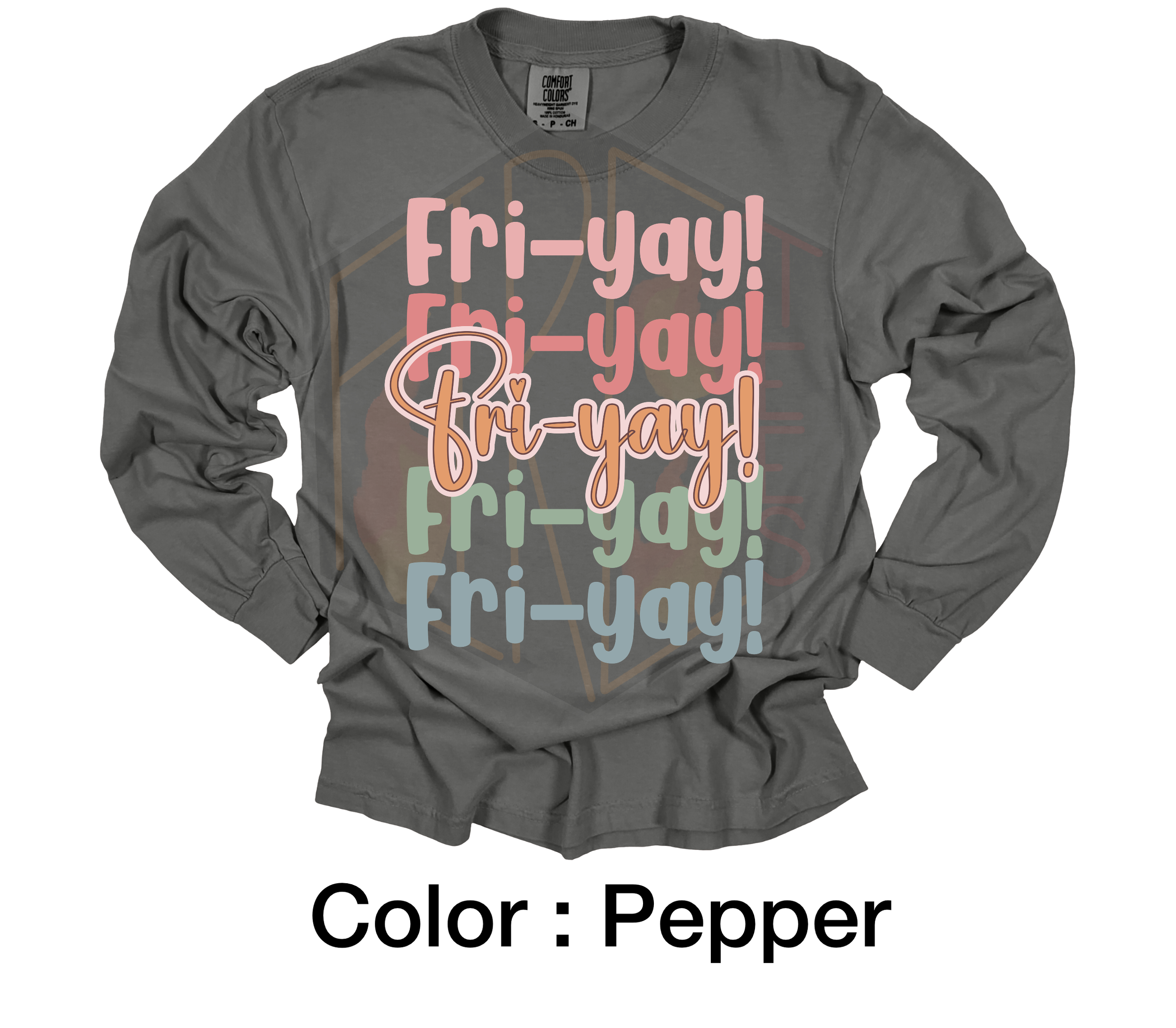 Fri-Yay! Comfort Colors Crewneck