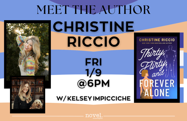 CHRISTINE RICCIO W/ KELSEY IMPICCICHE: THIRTY, FLIRTY, AND FOREVER ALONE