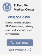 Sign for El Paso VA Medical Center with phone number, mental health services, PTSD treatment, primary care, specialty care, and a call now button and visit website link.