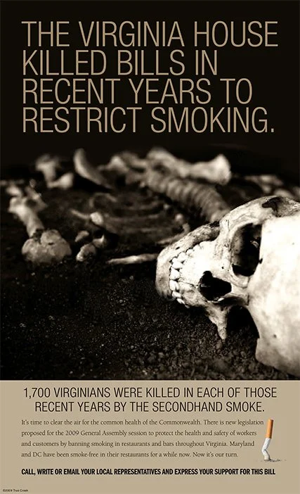 This gravesite ad, designed by Glenn Gemmell for an ad agency in Northern Virginia, was responsible for eliminating smoking in public spaces in Virginia.