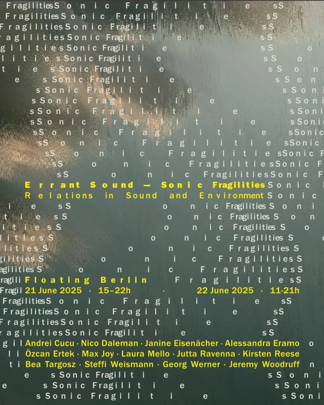 Exhibition / Errant Sound presents: SONIC FRAGILITIES  at Floating University