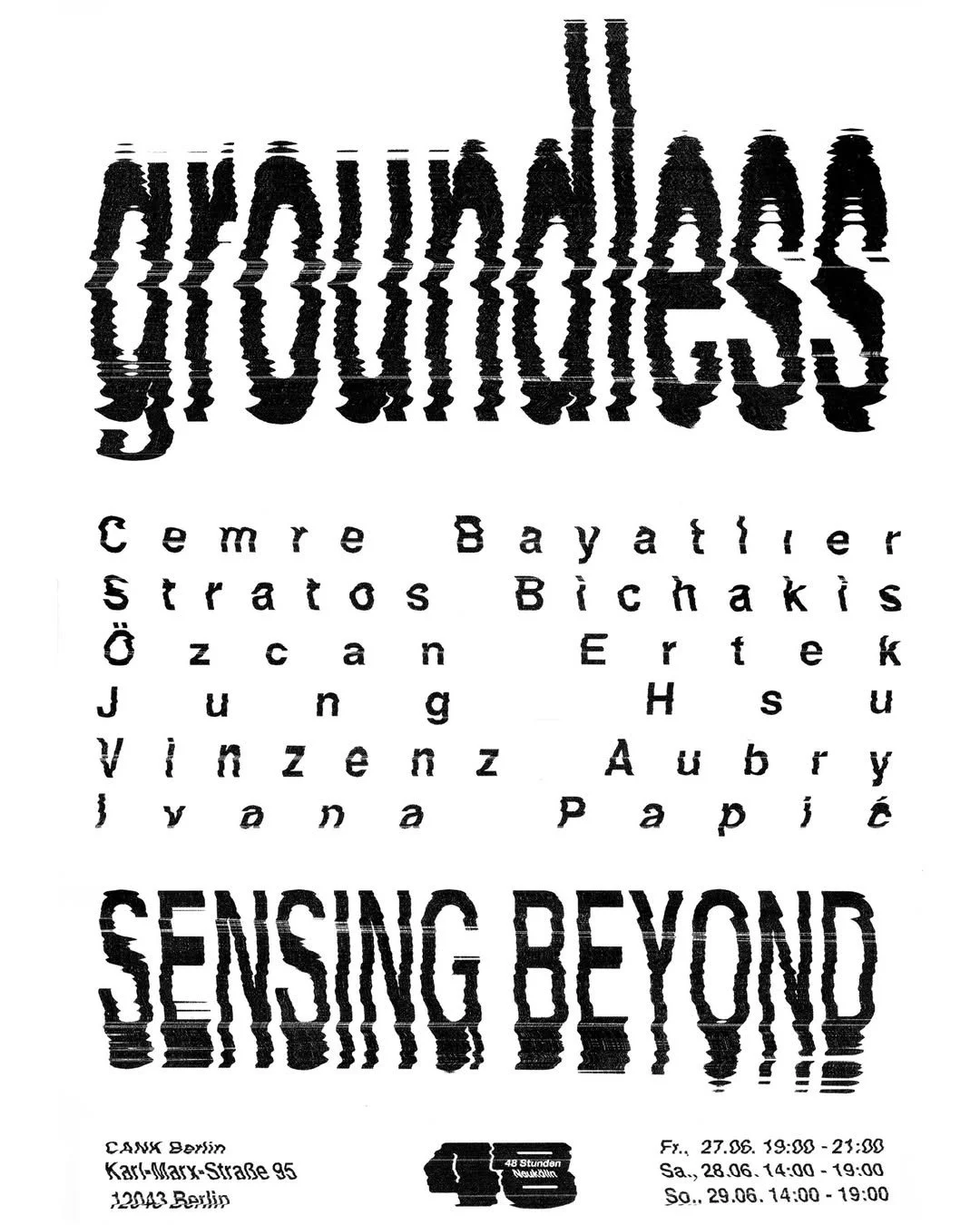 Exhibition / Groundless - Sensing Beyond at Cank Berlin, 48h Neukölln