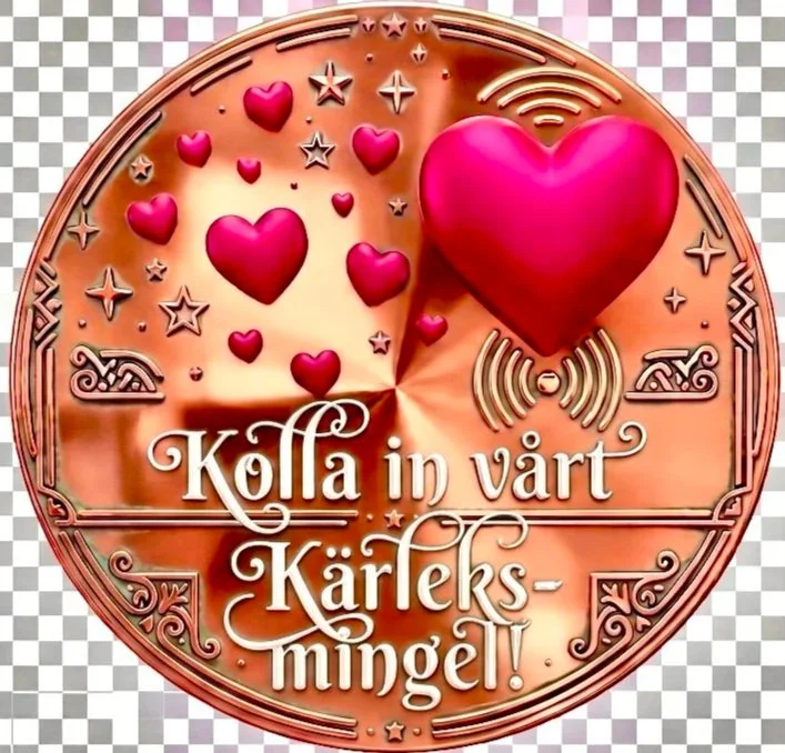 Rosenmetall med texten 'Kolla in vårt Kärleks-mingel!' med flera röda hjärtan och stjärnor.