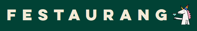 Texten 'FESTAURANG' på en grön bakgrund med en enhörning som håller ett glas.