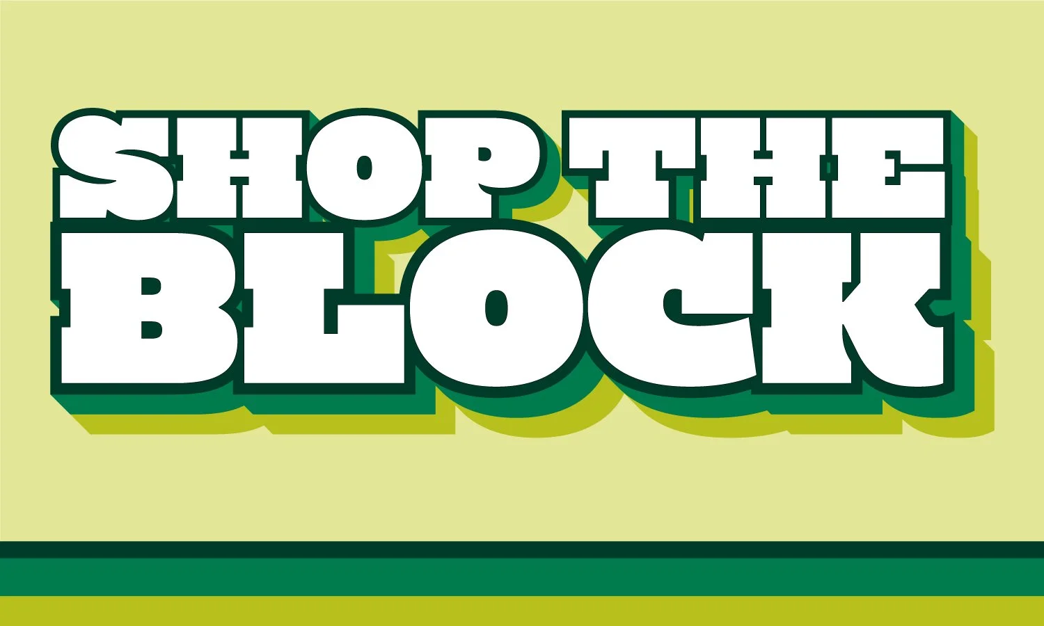 SHOP THE BLOCK