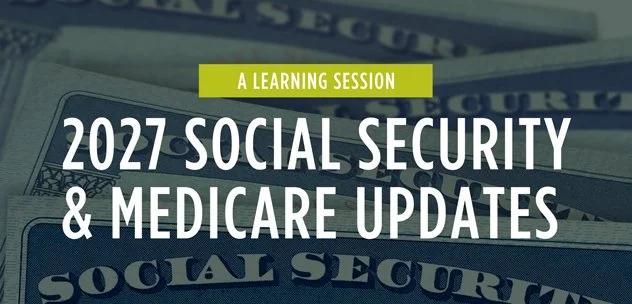 2027 Social Security &amp; Medicare—A LEARNING SESSION