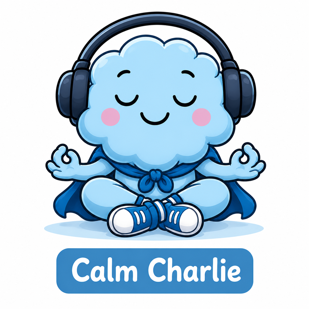 A cute cartoon cloud character with closed eyes, smiling, wearing headphones and making a meditation gesture with hands, sitting cross-legged with a blue cape and shoes, with the text 'Calm Charlie' below.