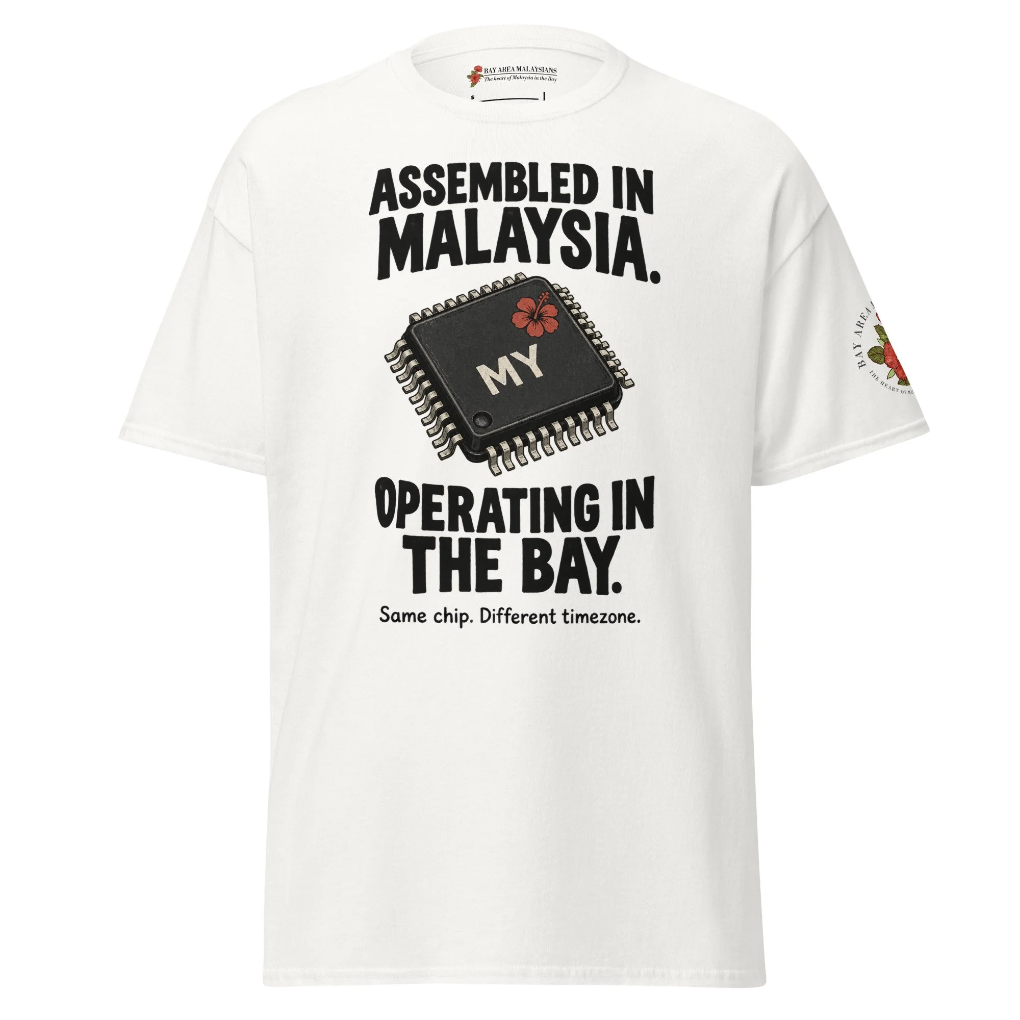 Assembled in Malaysia, Operating in the Bay | Bay Area Malaysians Unisex Tee