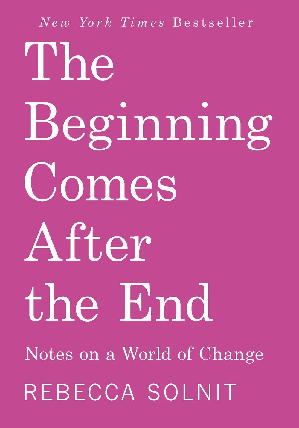 solnit-rebecca-the-beginning-comes-after-the-end.jpg