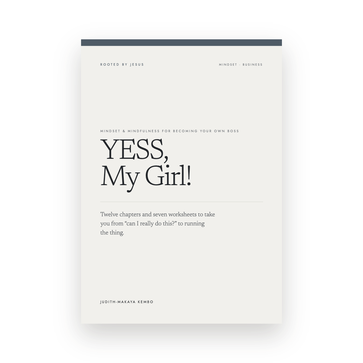 YESS, My Girl! Mindset & Mindfulness for Becoming Your Own Boss