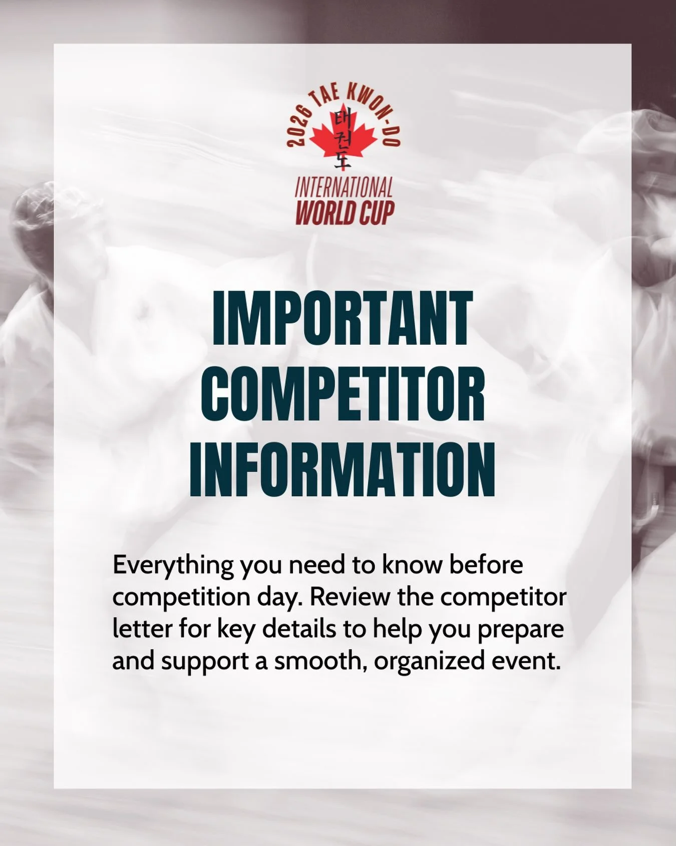 Make sure you&rsquo;re ready for competition day. Review the competitor letter so you know exactly what to expect and how to prepare. 

See you this weekend! 🥋🔥

Competitor letter is available on our website: tkdcanada.com/worldcup
(link in bio). 
