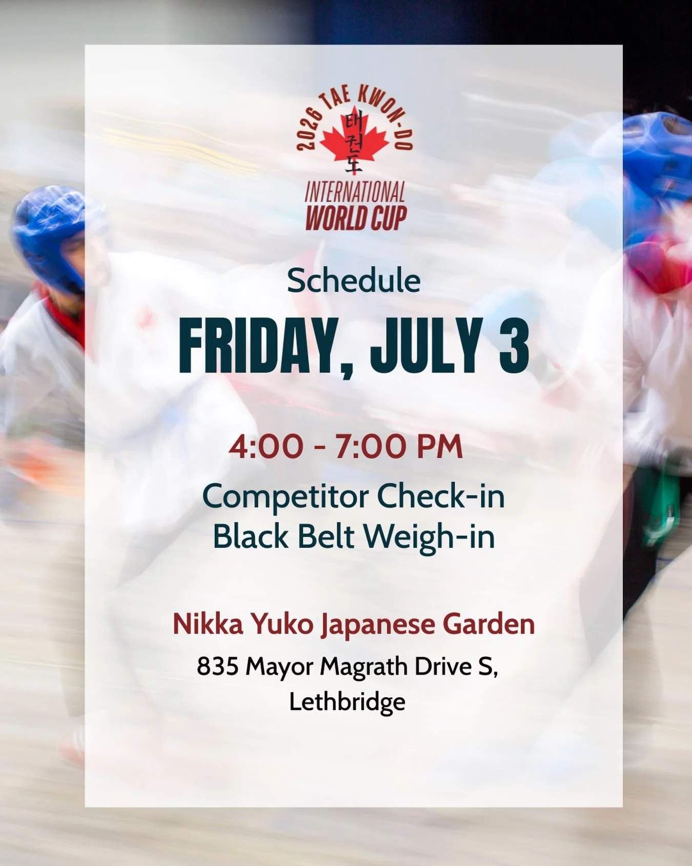 🌸 Tae Kwon-Do International World Cup early check-in opportunity on Friday night. 

Competitor check-in and Black Belt weigh-ins will be available Friday from 4:00&ndash;7:00 PM at the beautiful Nikka Yuko Japanese Garden.

🥋 Competitors and coache