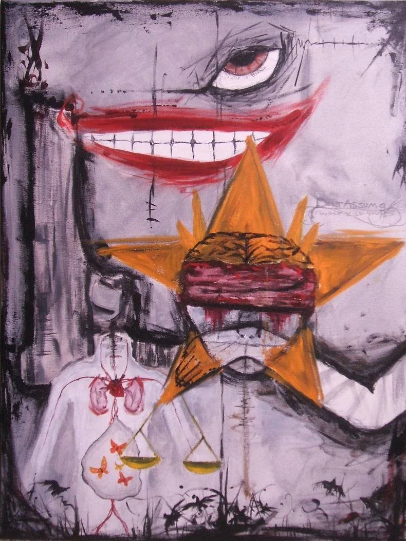 “Don’t Assume” (I won’t kill you)
20x24