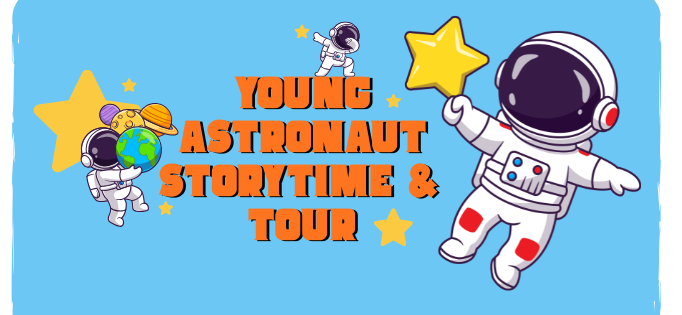 Young Astronaut Storytime and Tour