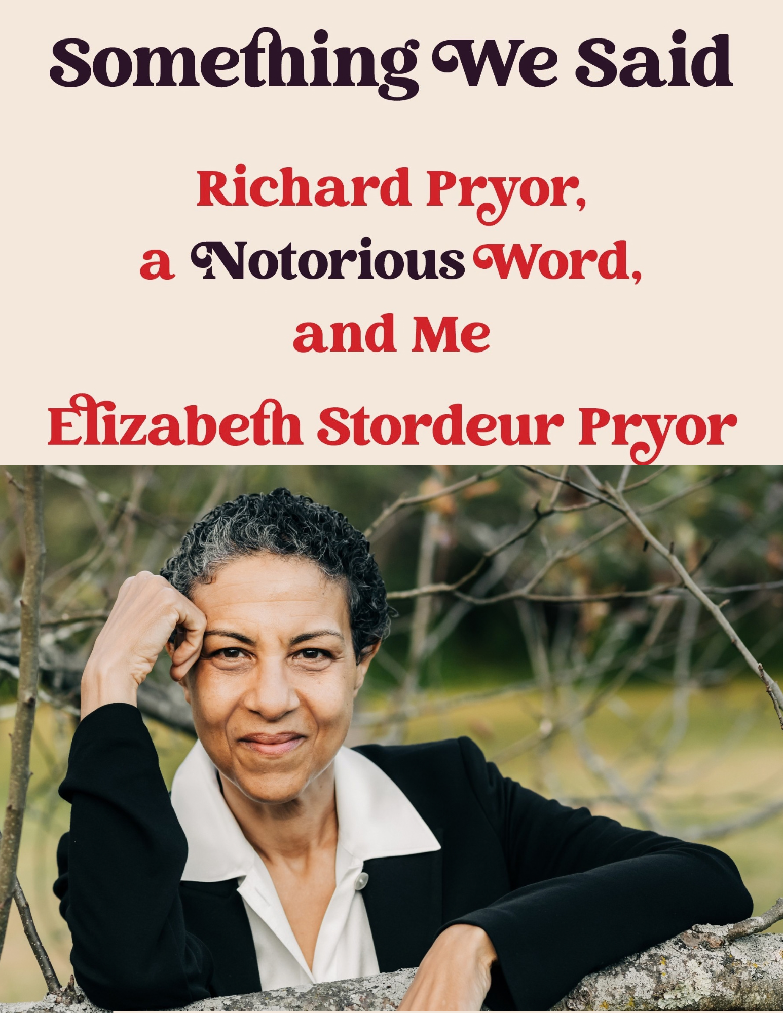 Something We Said: Richard Pryor, a notorious word, and me.
