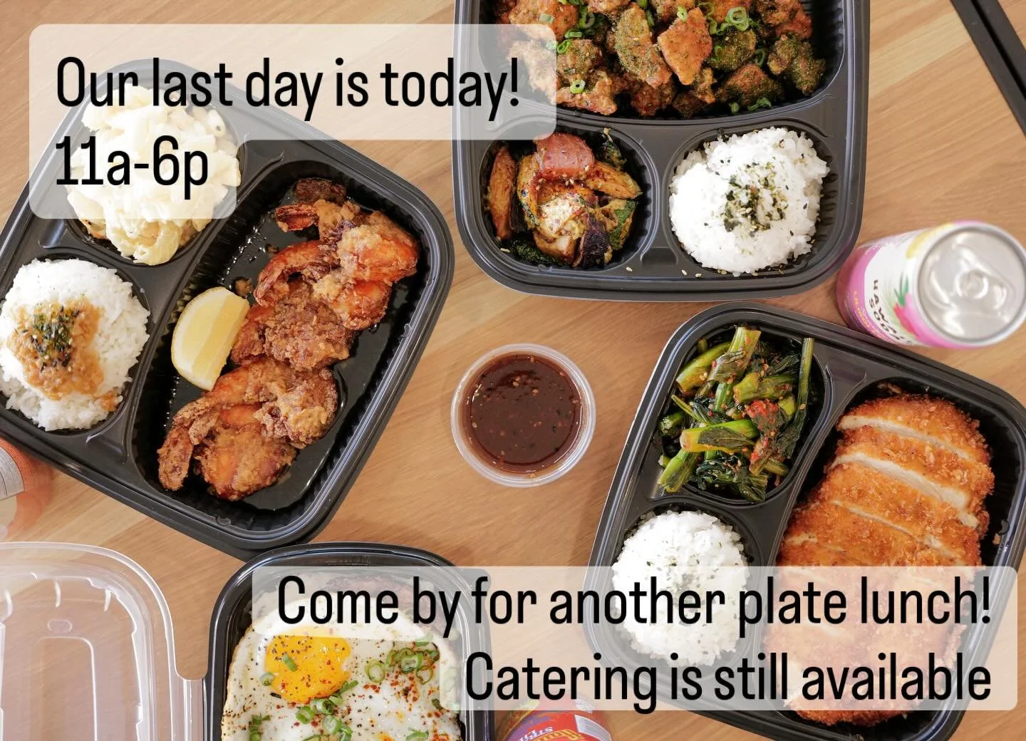 It&rsquo;s our last day of regular restaurant service today! Come by to grab a plate lunch and say aloha !
Catering is still available and our Honeybird will be doing some new and exciting things very soon! 

We are closing earlier today at 6pm. Stay