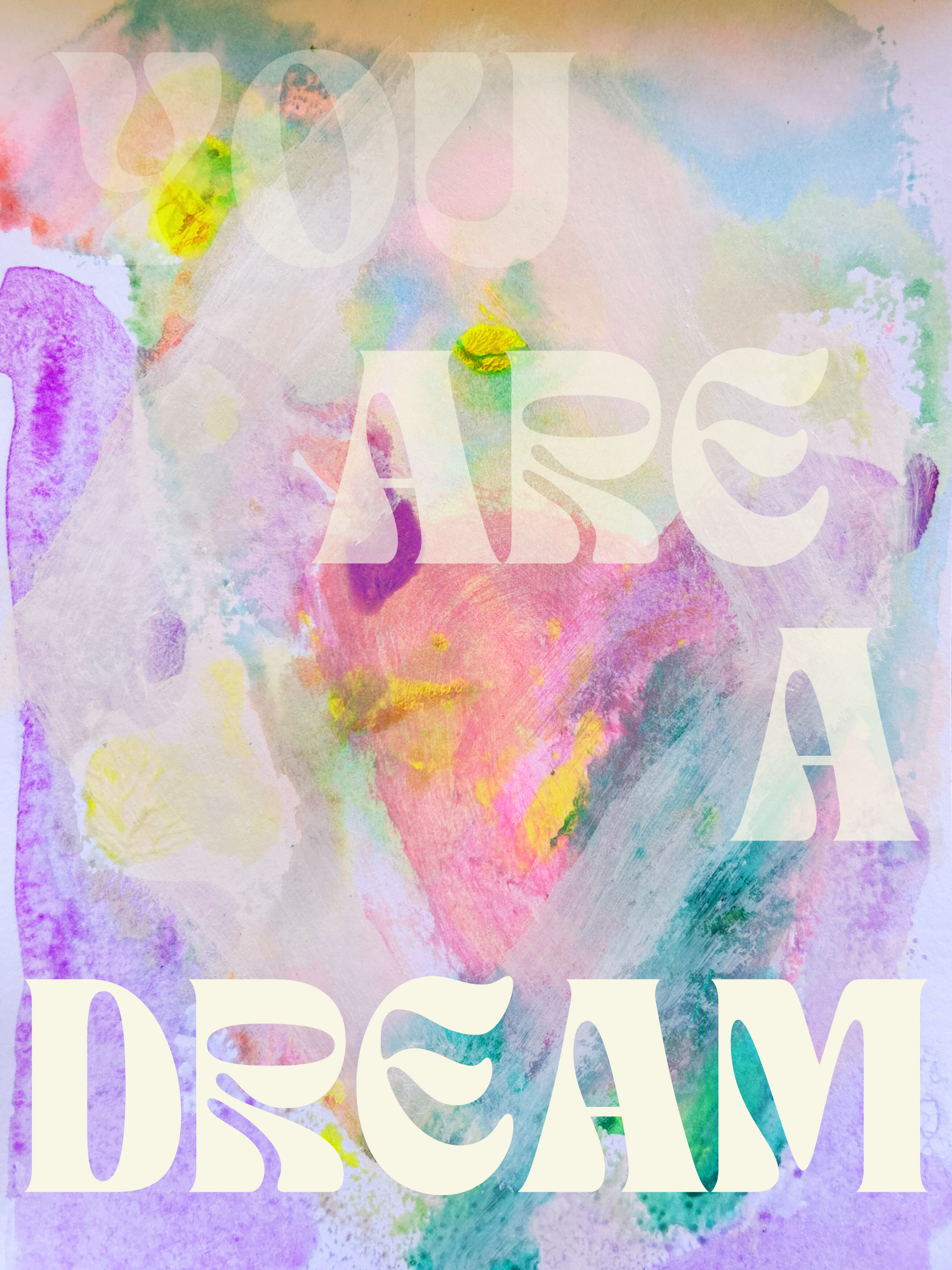 You Are A Dream