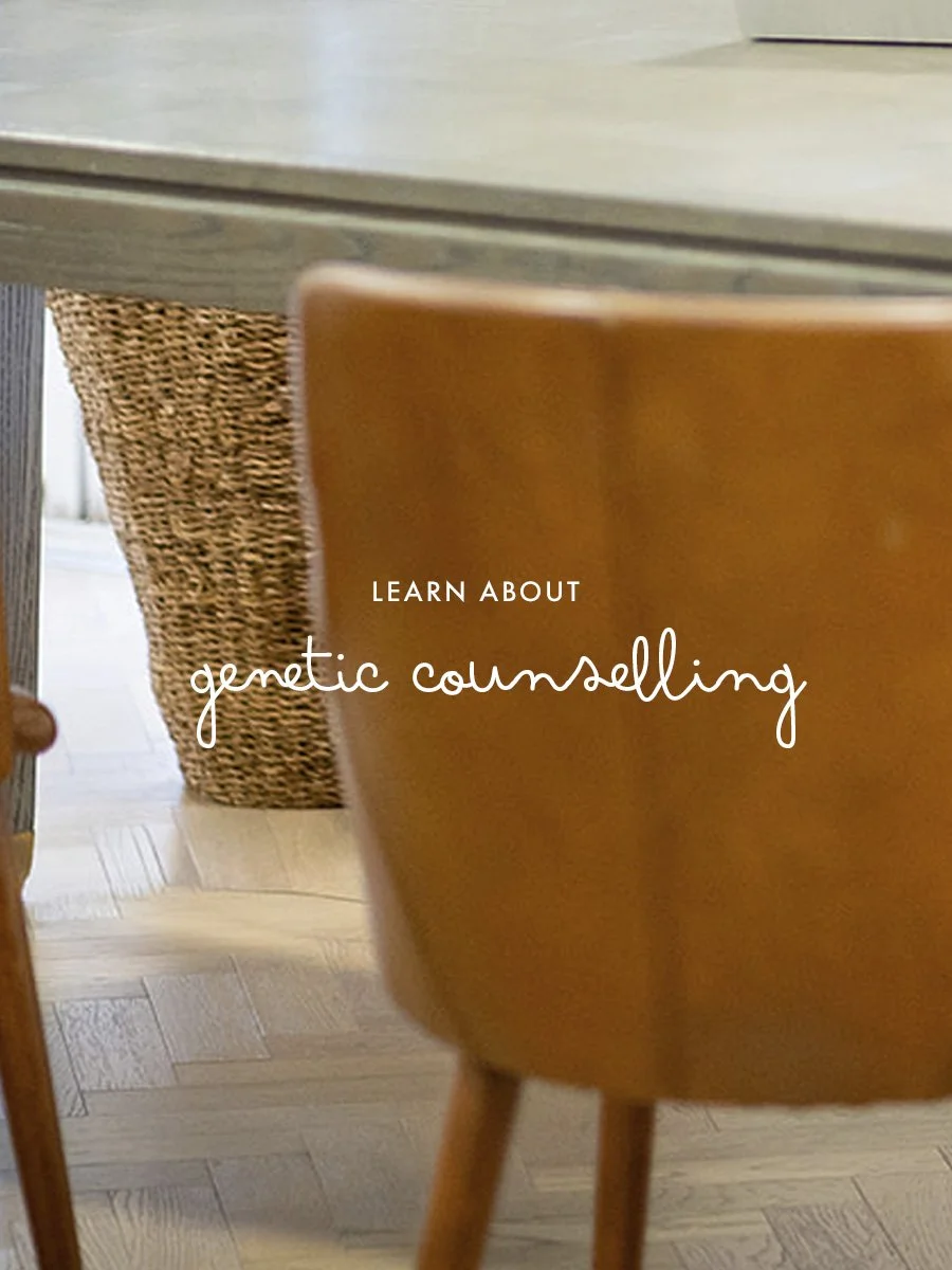 Learn about Genetic Counselling