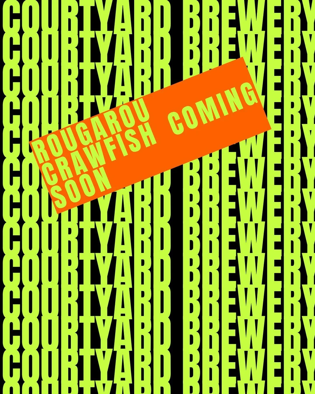 a poster announcing rougarou crawfish available at courtyard brewery