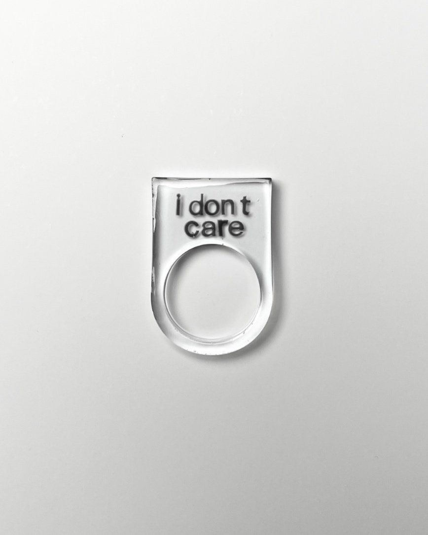 I don't care transparent, clear, contemporary ring. не ми пука , не ми дреме прозрачен пръстен.
