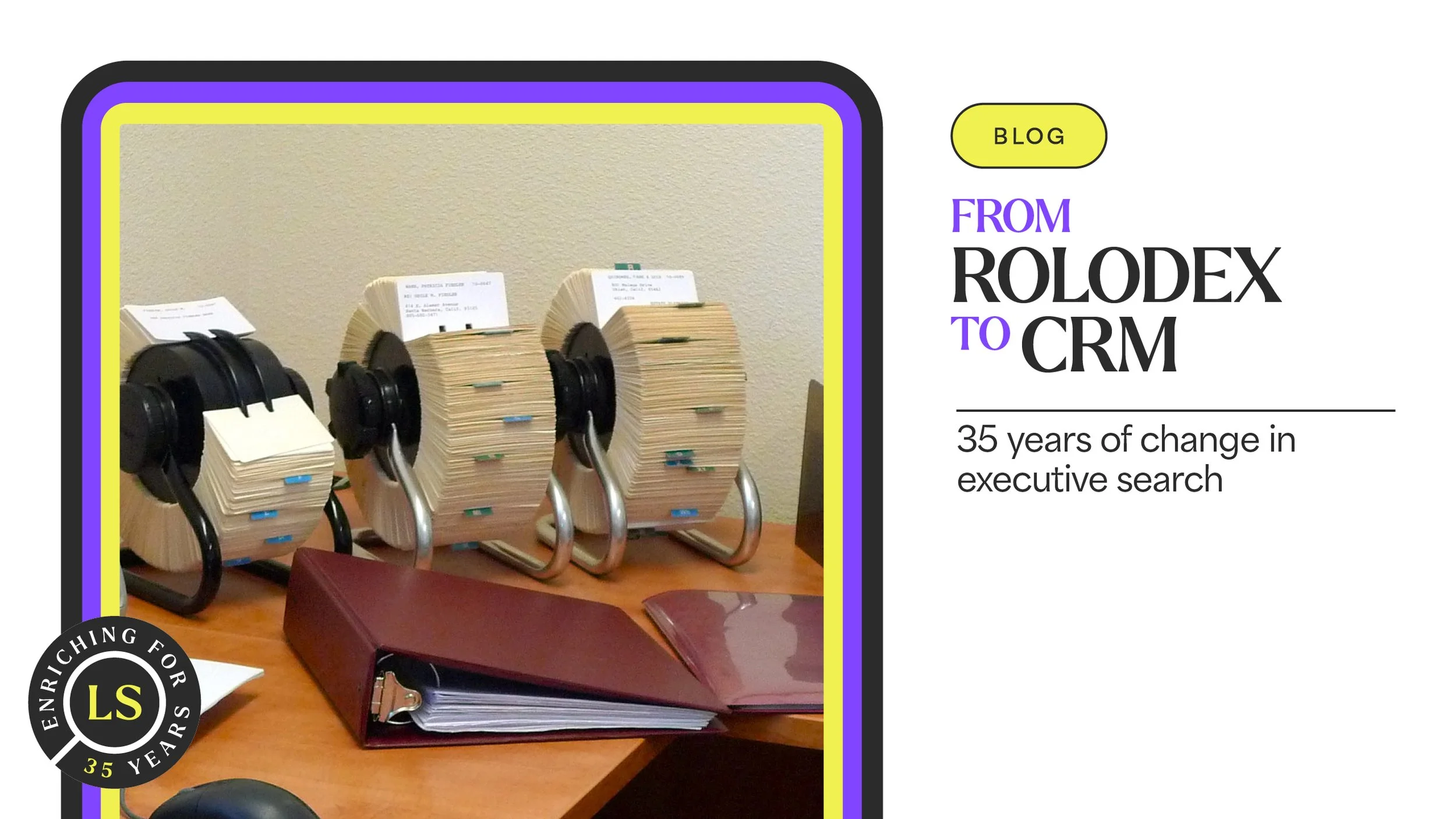 LS_1920x1080_Blog_From Rolodex to CRM v2.jpg
