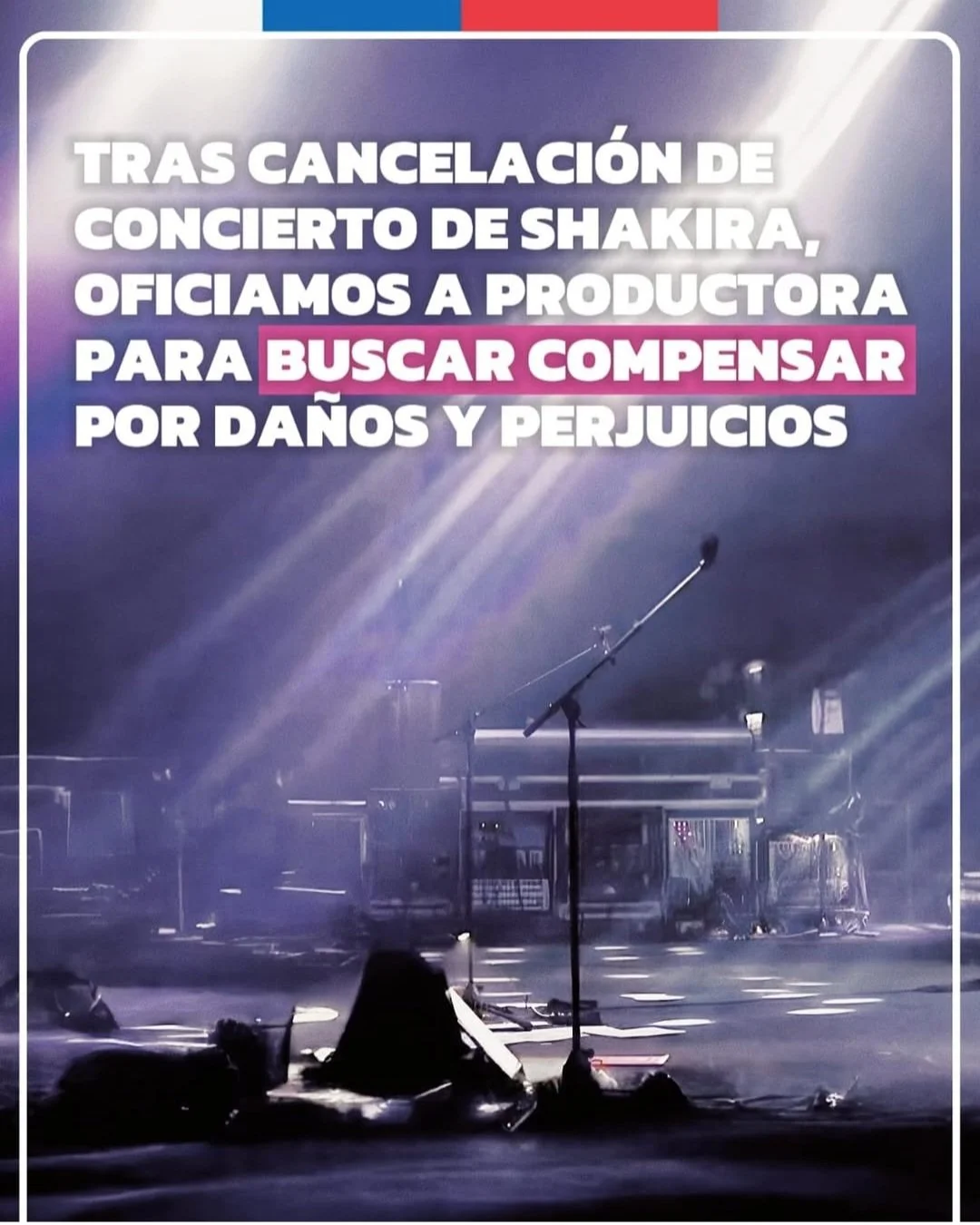 SERNAC TRAS LA CANCELACIÓN DEL CONCIERTO DE SHAKIRA: OFICIA A PRODUCTORA Y BUSCARÁN COMPENSACIONES POR PERJUICIOS