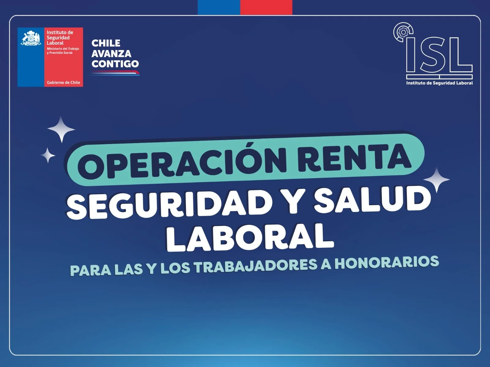 Operación Renta 2025: ISL informa a trabajadoras y trabajadores a honorarios sobre cobertura del Seguro de la Ley 16.744