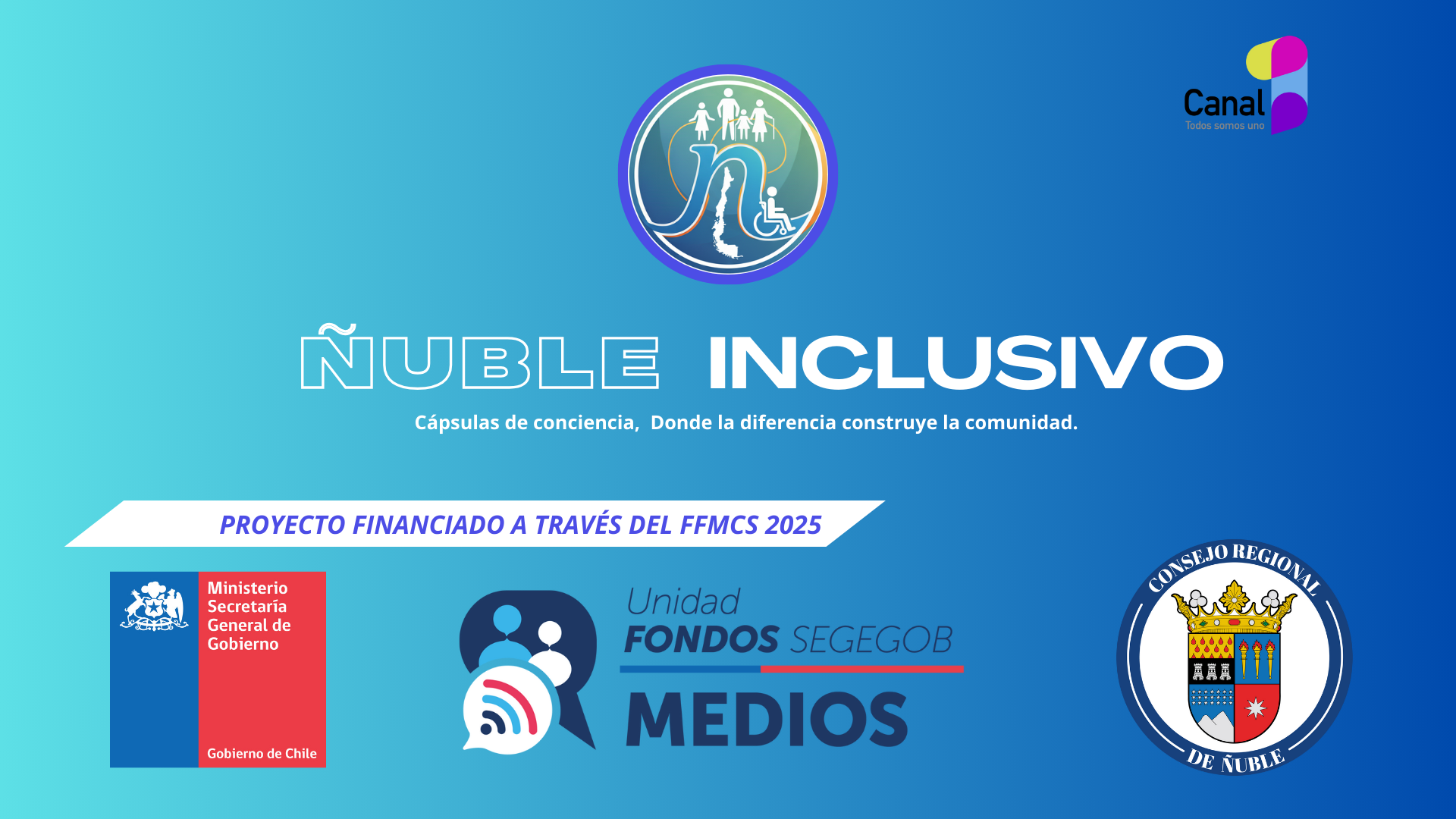 ÑUBLE INCLUSIVO: Proyecto Fondo de Medios 2025,  Canal 1 Chillán