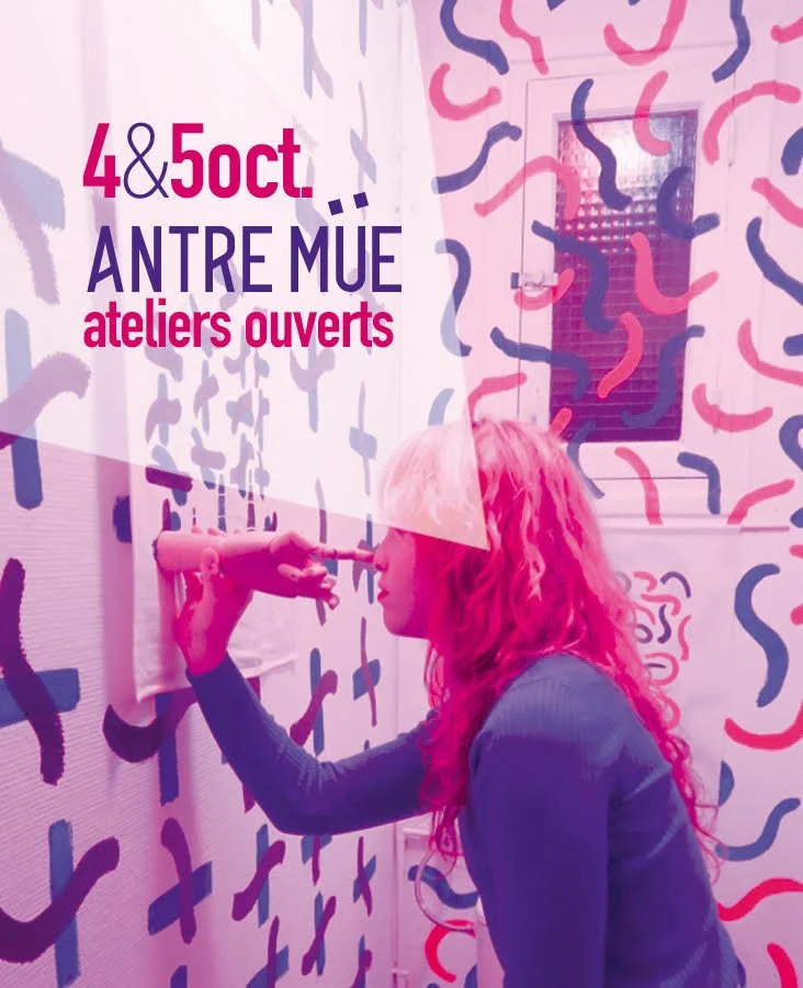ANTRE MÜE - Ateliers Ouverts
