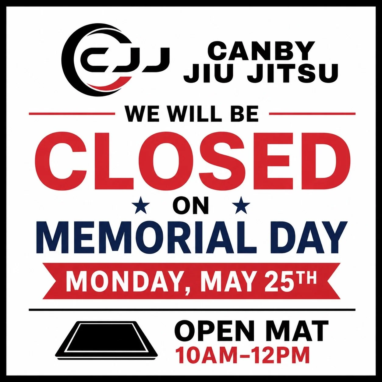 🇺🇸 Memorial Day Schedule Update 🇺🇸

Canby Jiu Jitsu will be closed on Monday, May 25th in observance of Memorial Day as we take time to honor and remember the men and women who have served our country.

We will still be holding Open Mat from 10:0