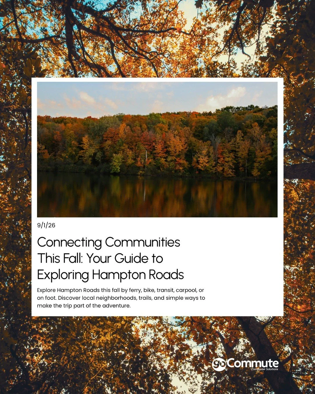 An easy, stress-free, smarter commute starts with communities that are connected. Get in the habit of building a community that feels connected by exploring everything the Hampton Roads region has to offer this fall.

Whether you're carpooling with f