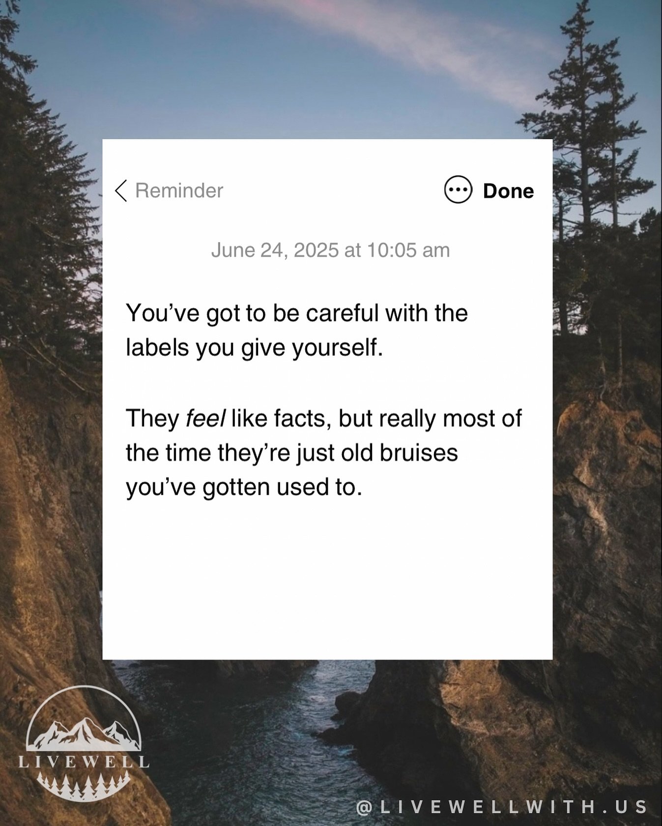 The stuff you say about yourself matters.
“I’m just anxious.”
“I’ve always been bad at that.”
“I’m the kind of person who…”
These labels can start sounding like the truth. And every time