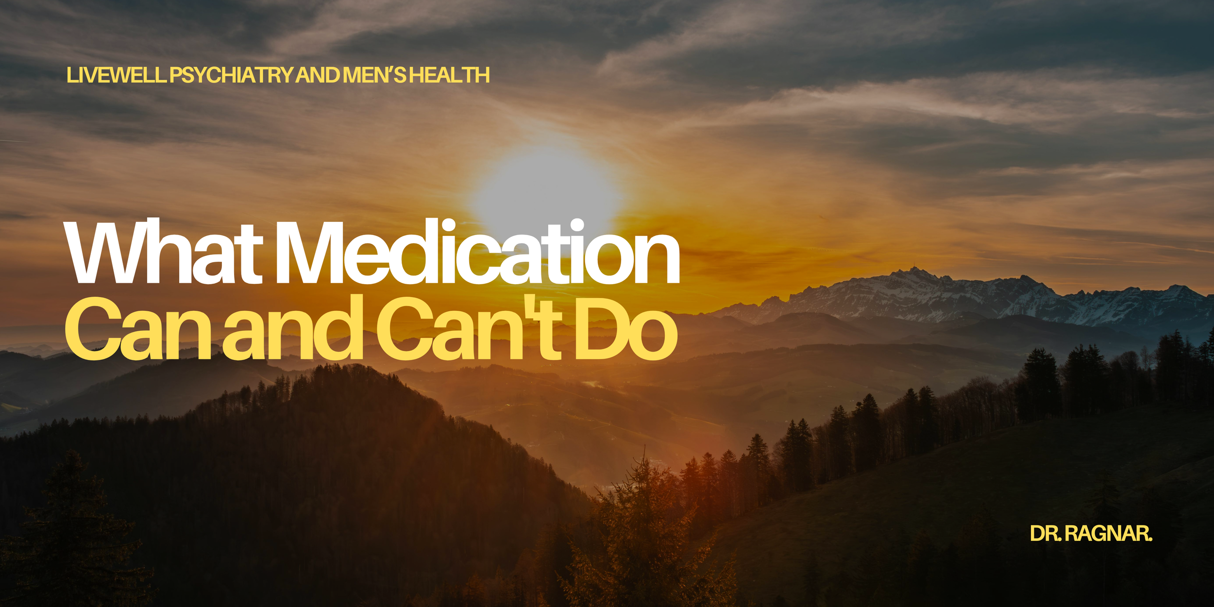 What Medication Can and Can't Do