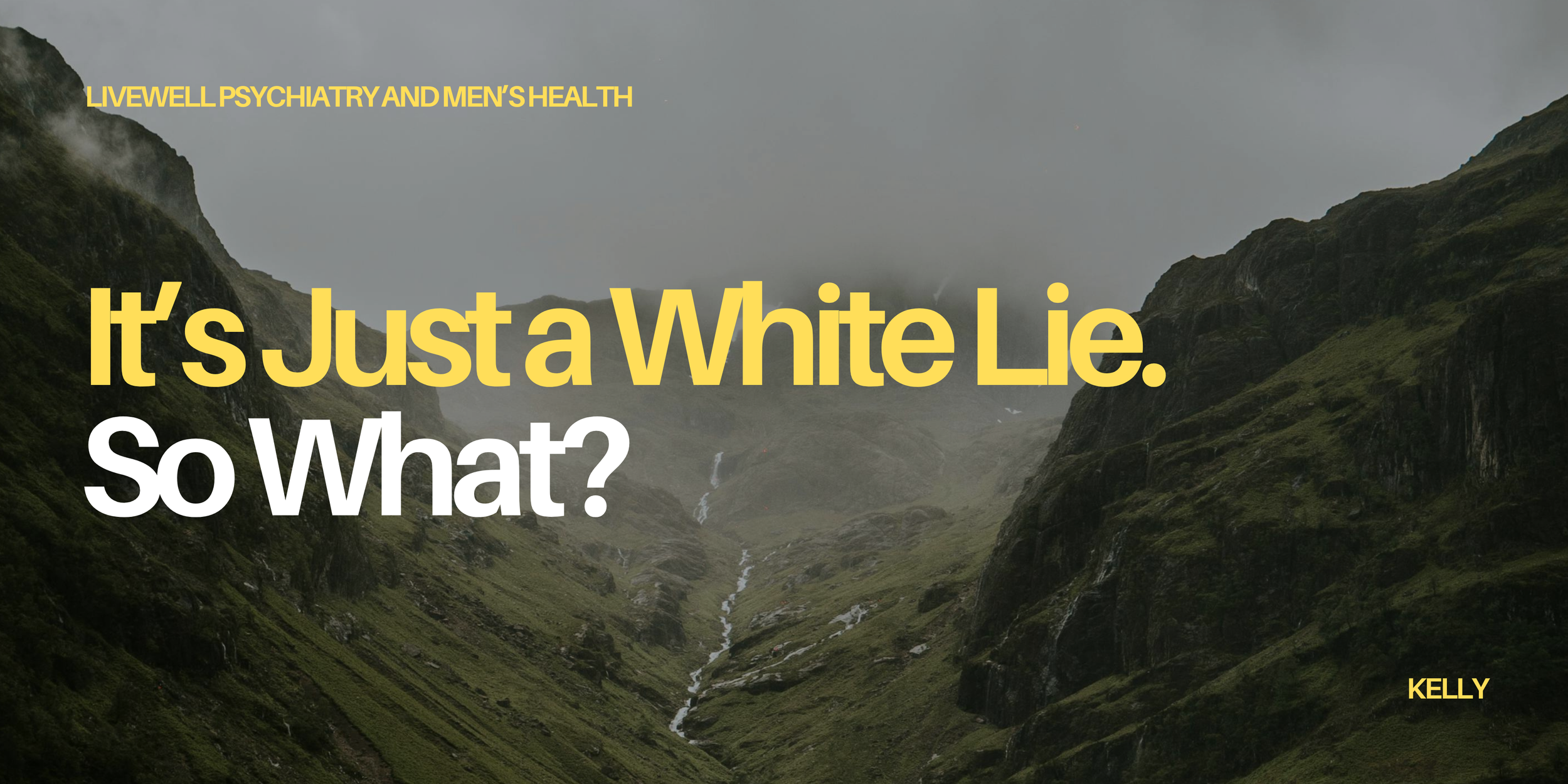 It’s Just a White Lie. So What?