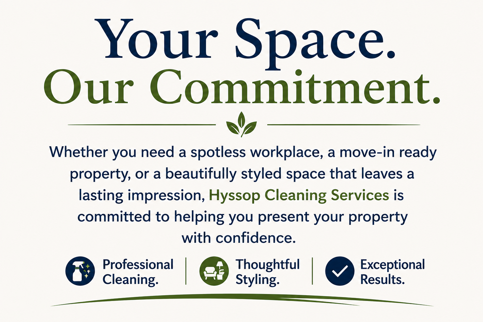 A promotional flyer for Hyssop Cleaning Services with the headline 'Your Space. Our Commitment.' The flyer emphasizes professional cleaning, thoughtful styling, and exceptional results, featuring icons of a spray bottle, a sofa, and a checkmark.