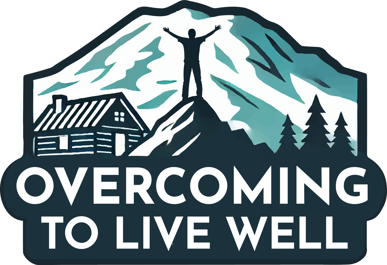 Overcoming to Live Well