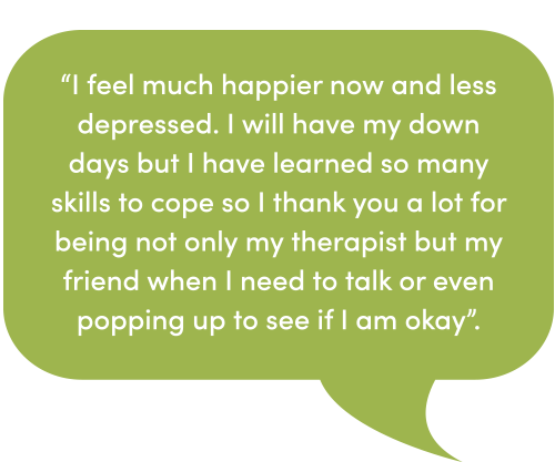 Client testimonial speech bubble reading: feeling happier and less depressed after learning coping skills through trauma informed support.