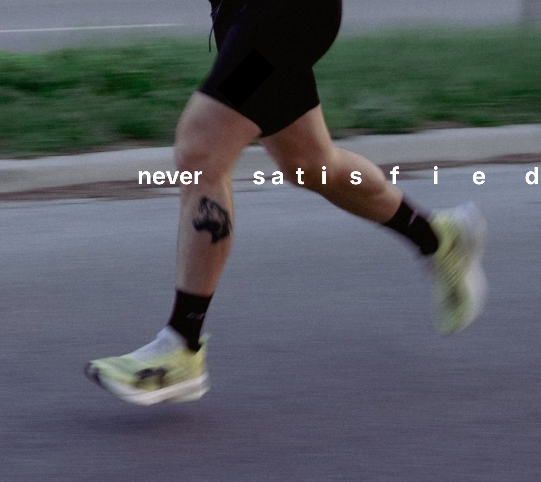 never s a t i s f i e d.png